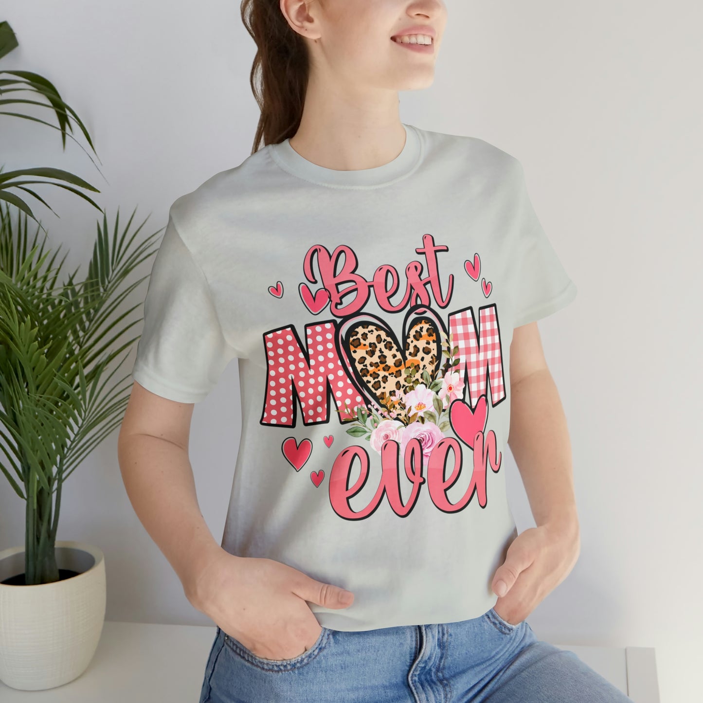 Best Mom Ever t-Shirt Short Sleeve Tee | Best Mom | Great Gift For Mom