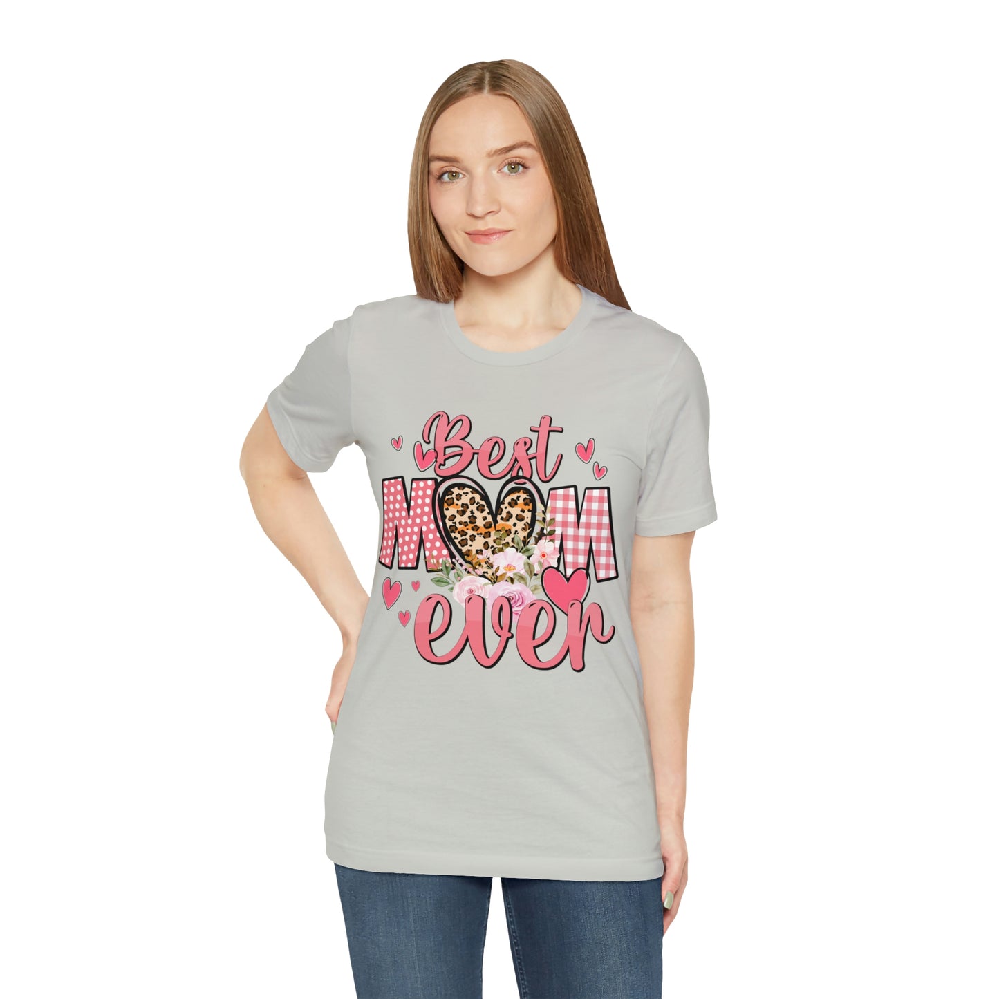 Best Mom Ever t-Shirt Short Sleeve Tee | Best Mom | Great Gift For Mom