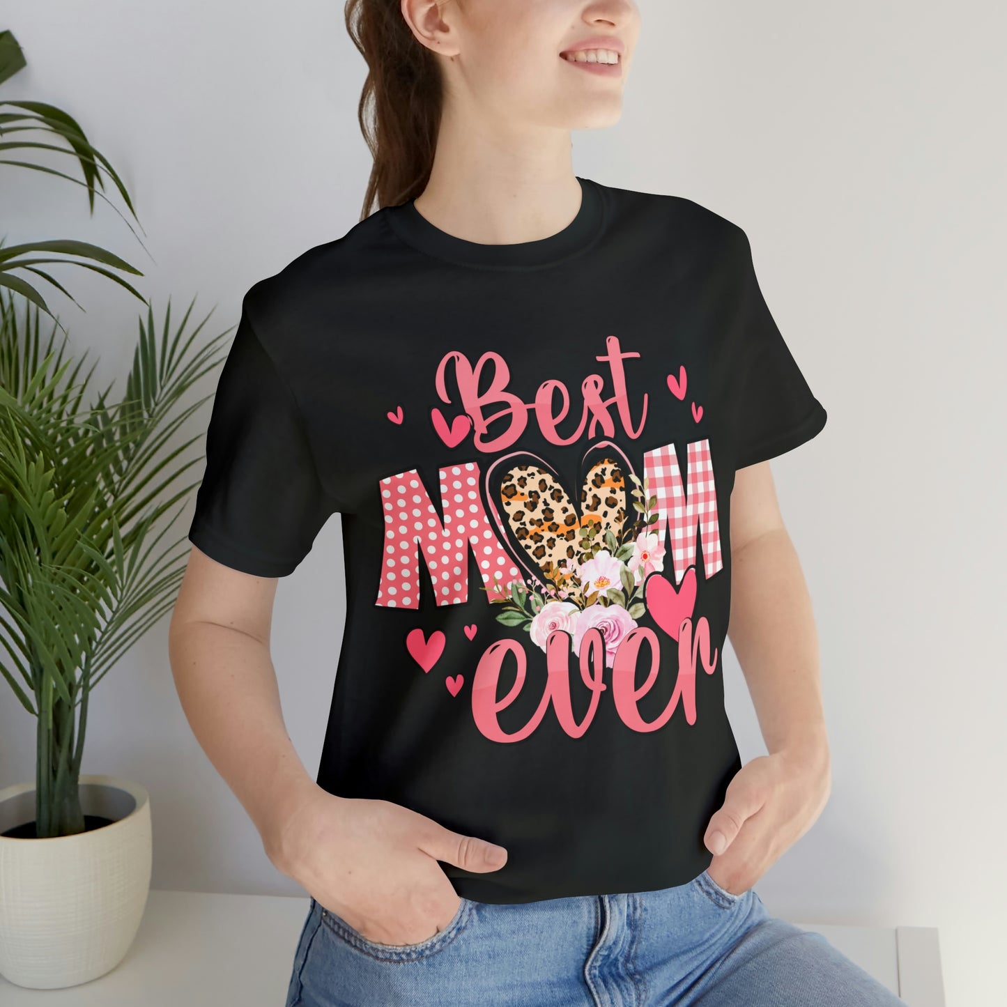 Best Mom Ever t-Shirt Short Sleeve Tee | Best Mom | Great Gift For Mom