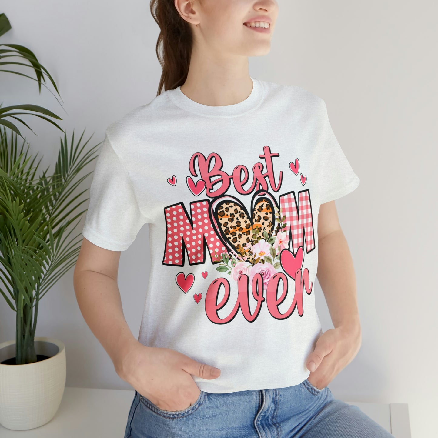 Best Mom Ever t-Shirt Short Sleeve Tee | Best Mom | Great Gift For Mom