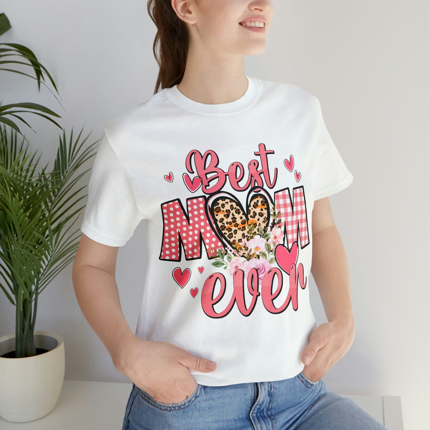 Best Mom Ever t-Shirt Short Sleeve Tee | Best Mom | Great Gift For Mom