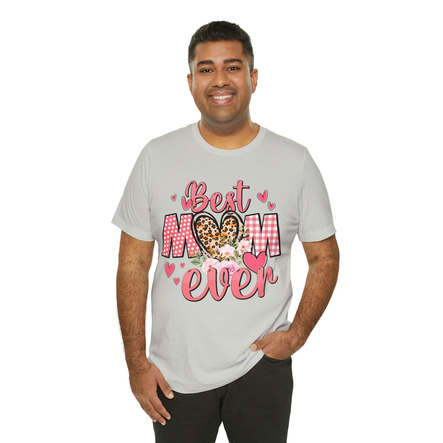 Best Mom Ever t-Shirt Short Sleeve Tee | Best Mom | Great Gift For Mom