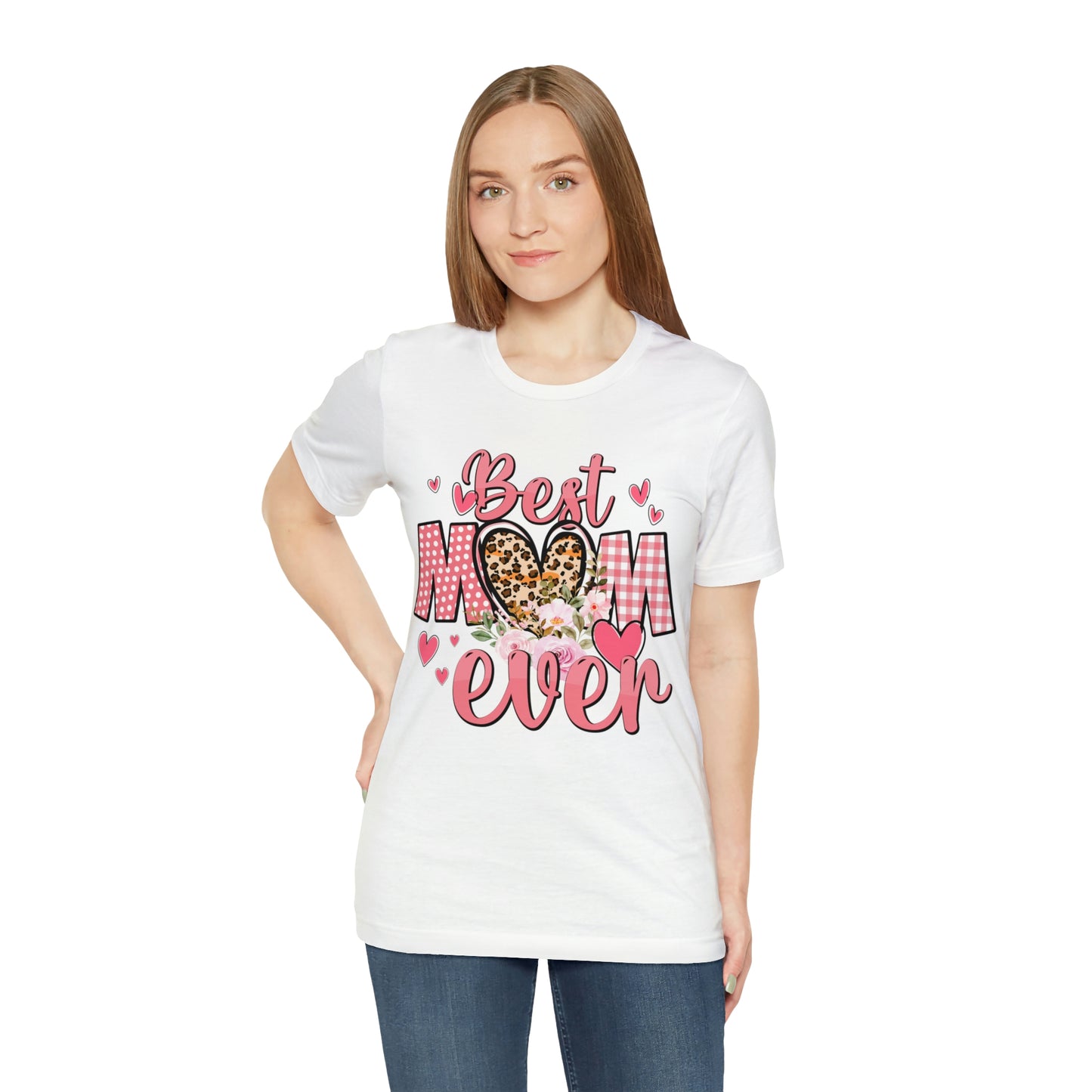 Best Mom Ever t-Shirt Short Sleeve Tee | Best Mom | Great Gift For Mom